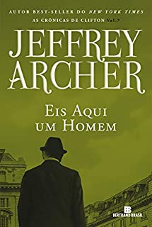 Livro Eis aqui um homem (Vol. 7 As crônicas de Clifton)