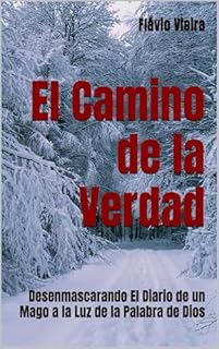 Livro El Camino de la Verdad: Desenmascarando El Diario de un Mago a la Luz de la Palabra de Dios (Bíblia versículo por versículo)