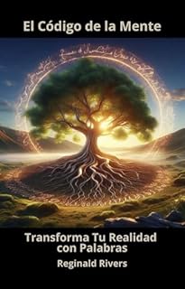 Livro El Código de la Mente: Transforma Tu Realidad con Palabras