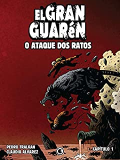 Livro El Gran Guarén – Capítulo 1: O Ataque dos Ratos
