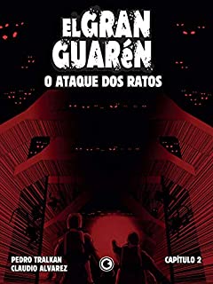 Livro El Gran Guarén – Capítulo 2: O Ataque dos Ratos