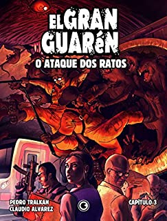 Livro El Gran Guarén – Capítulo 3: O Ataque dos Ratos