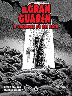 Livro El Gran Guarén – Capítulo 3: A Vingança do Rei Rato