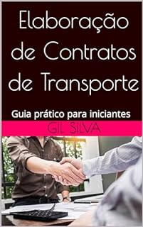 Livro Elaboração de Contratos de Transporte: Guia prático (logistics)