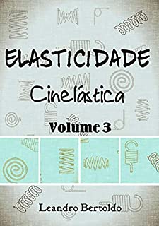Livro Elasticidade - Volume Iii