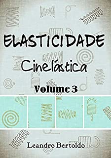 Elasticidade - Volume Iii