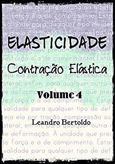 Livro Elasticidade - Volume Iv