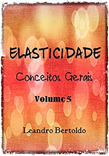 Livro Elasticidade - Volume V