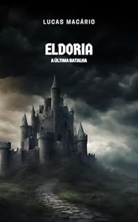 Livro Eldoria: A Última Batalha Vol.2 (Crônicas da Luz e das Sombras)