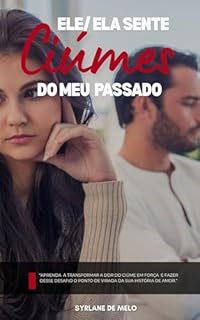 Livro Ele/Ela sente Ciúmes do meu Passado