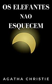 Livro Os Elefantes Não Esquecem