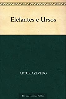 Livro Elefantes e Ursos