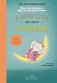 Livro A elefantinha que queria dormir: Uma nova maneira de fazer as crianças dormirem