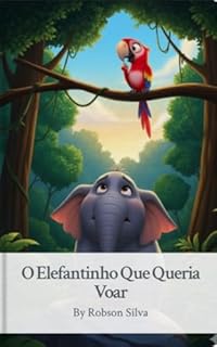 O Elefantinho Que Queria Voar