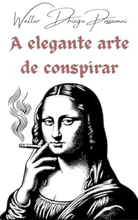 Livro A elegante arte de conspirar
