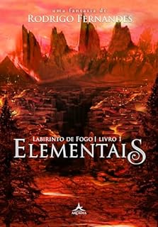 Livro Elementais: Labirinto de Fogo - Livro 1