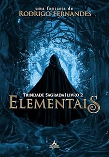 Livro Elementais: Trindade Sagrada -Livro 2