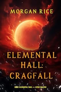 Livro Elemental Hall: Cragfall (Série Elemental Hall — Livro Quatro)