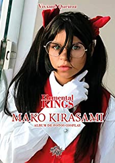 Livro Elemental Kings, Mako Kirasami: Álbum de Fotos Cosplay (Elemental Kings, Álbum de Fotos Cosplay Livro 1)