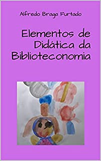 Livro Elementos de Didática da Biblioteconomia