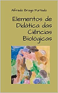 Livro Elementos de Didática das Ciências Biológicas
