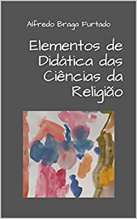Livro Elementos de Didática das Ciências da Religião