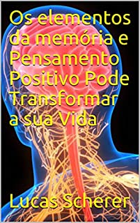 Livro Os elementos da memória e Pensamento Positivo Pode Transformar a sua Vida