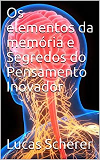 Livro Os elementos da memória e Segredos do Pensamento Inovador