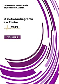 Livro O Eletrocardiograma e a Clínica - Volume III