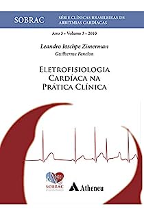 Eletrofisiologia Cardíaca na Prática Clínica (Sobrac)