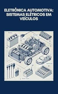 Livro Eletrônica automotiva: sistemas elétricos em veículos