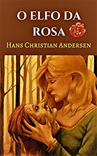 Livro O Elfo da Rosa: (Edição traduzida e ilustrada)