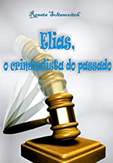 Livro Elias, o criminalista do passado