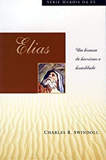 Livro Elias: Um homem de herísmo e humildade (Heróis da fé)