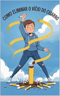 Livro Como Eliminar o Vício do Cigarro