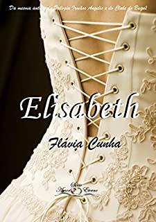 Livro Elisabeth (Série Amor Eterno - Livro 1)