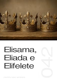 Livro Elisama, Eliada e Elifelete (Sermão 042)