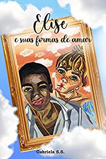 Elise e suas formas de amar