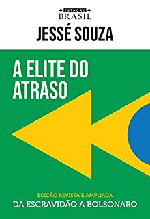 Livro A elite do atraso: Da escravidão a Bolsonaro