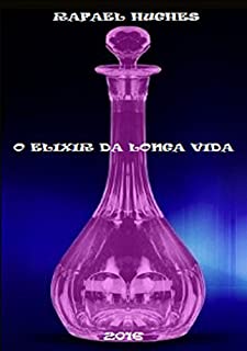 O Elixir Da Longa Vida