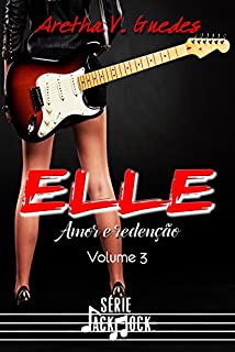 Livro Elle: Amor e Redenção (Jack Rock Livro 3)