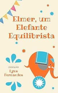 Livro Elmer, um Elefante Equilibrista.