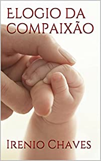 Livro Elogio da compaixão (Reflexões Bíblias)
