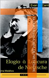 Livro Elogio À Loucura de Nietzsche