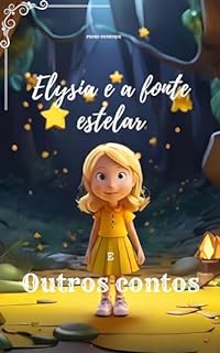 Livro Elysia e a Fonte Estelar: E outros contos
