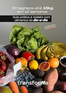 Livro Emagreça até 15kg em 12 semanas : Guia prático e realista com alimentos do dia-a-dia
