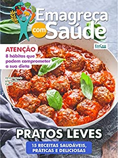 Livro Emagreça Com Saúde Ed. 28 - 15 RECEITAS SAUDÁVEIS, PRÁTICAS E DELICIOSAS (EdiCase Publicações)