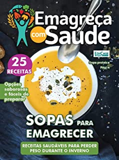 Emagreça Com Saúde Ed. 39 - Sopas para emagrecer