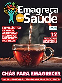 Livro Emagreça Com Saúde Ed. 43 - Chás para emagrecer (EdiCase Digital)