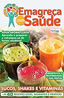 Livro Emagreça Com Saúde Ed. 46 - Sucos, Shakes e Vitaminas (EdiCase Digital)